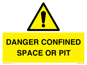 DANGER CONFINED SPACE OR PIT